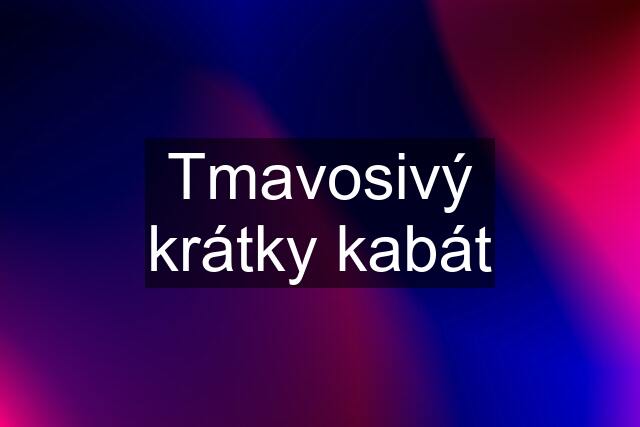 Tmavosivý krátky kabát