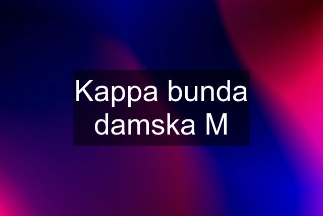 Kappa bunda damska M