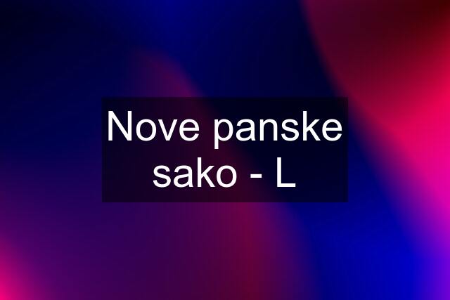 Nove panske sako - L