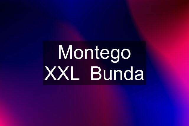 Montego XXL Bunda