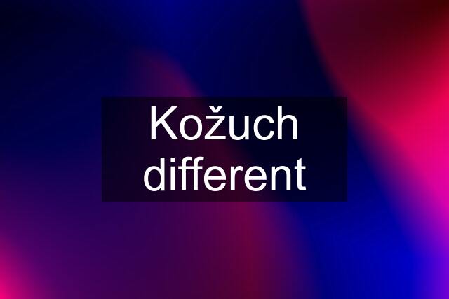 Kožuch different