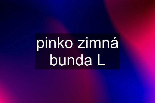 pinko zimná bunda L