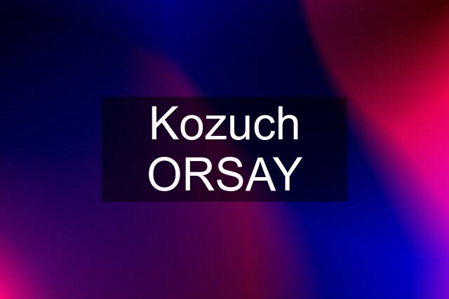 Kozuch ORSAY