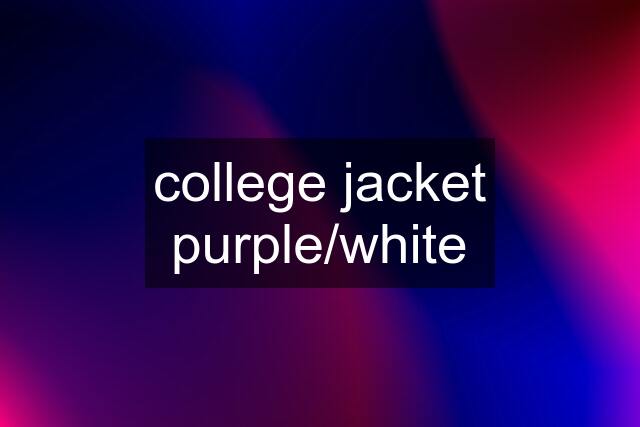 college jacket purple/white