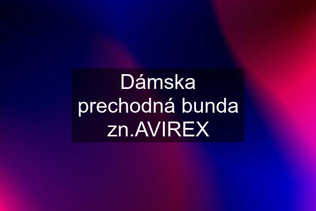 Dámska prechodná bunda zn.AVIREX