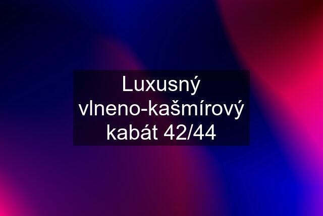 Luxusný vlneno-kašmírový kabát 42/44