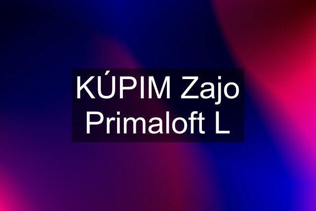 KÚPIM Zajo Primaloft L