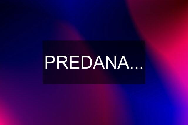 PREDANA...