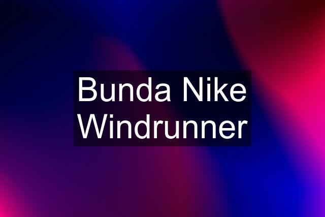 Bunda Nike Windrunner