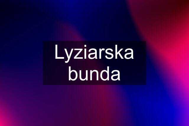 Lyziarska bunda