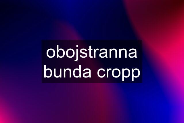 obojstranna bunda cropp