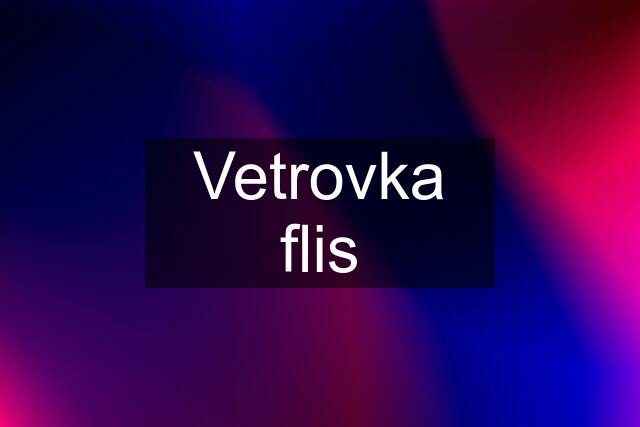 Vetrovka flis