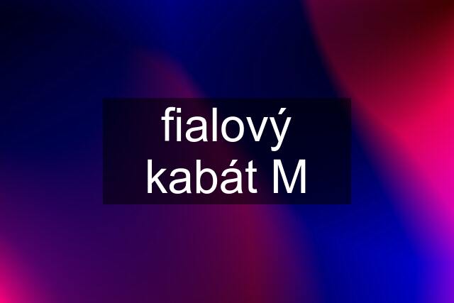 fialový kabát M