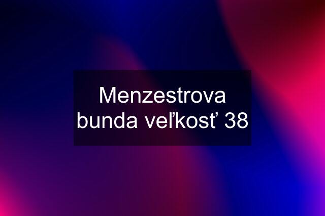 Menzestrova bunda veľkosť 38