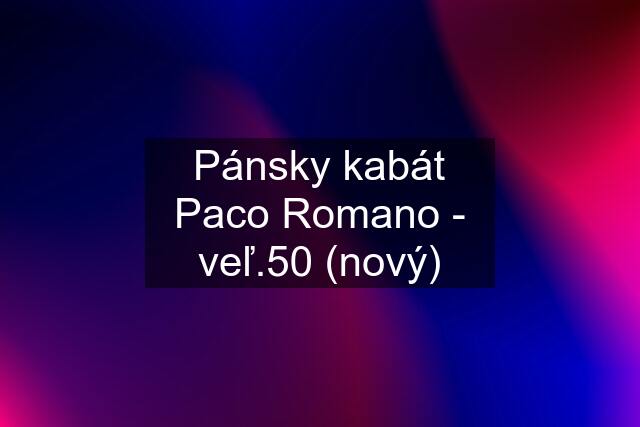 Pánsky kabát Paco Romano - veľ.50 (nový)