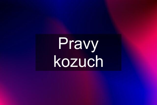 Pravy kozuch