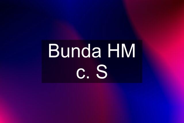 Bunda HM c. S