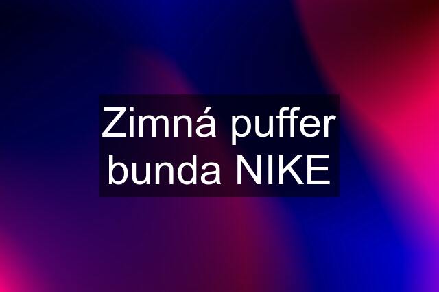 Zimná puffer bunda NIKE