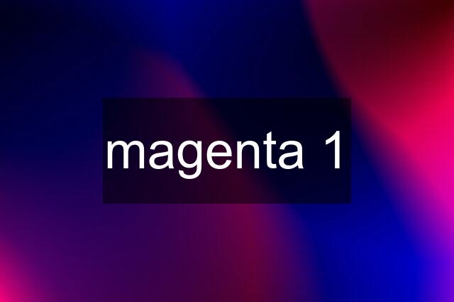 magenta 1