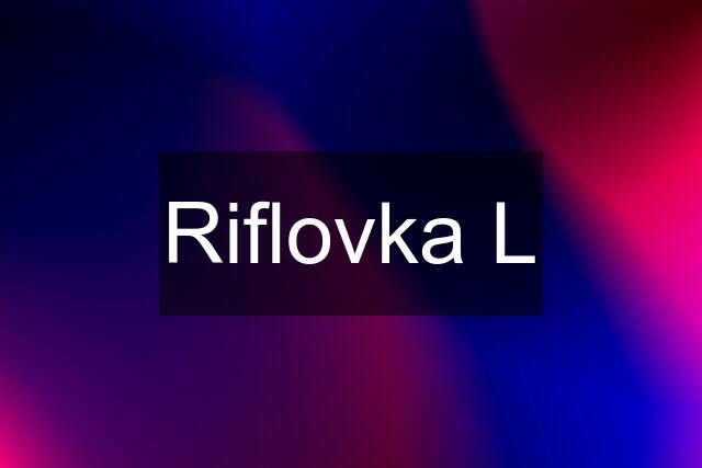 Riflovka L