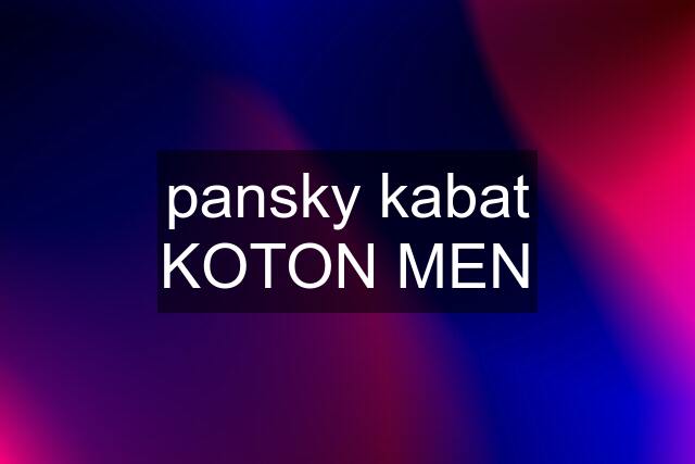 pansky kabat KOTON MEN