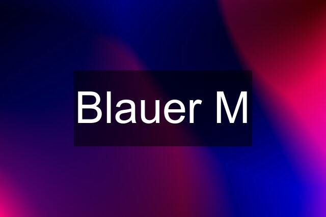 Blauer M