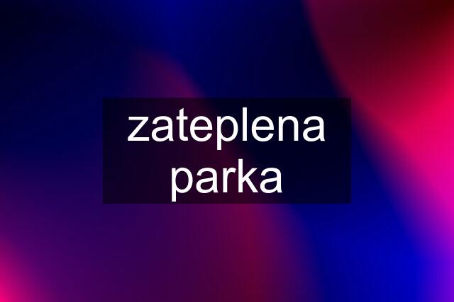 zateplena parka