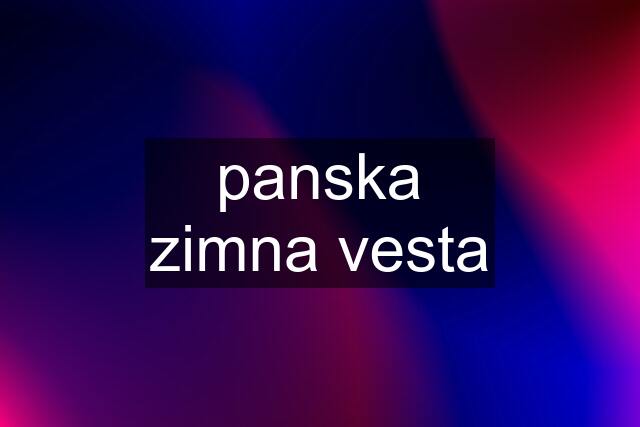 panska zimna vesta