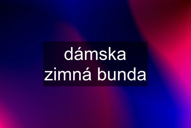 dámska zimná bunda