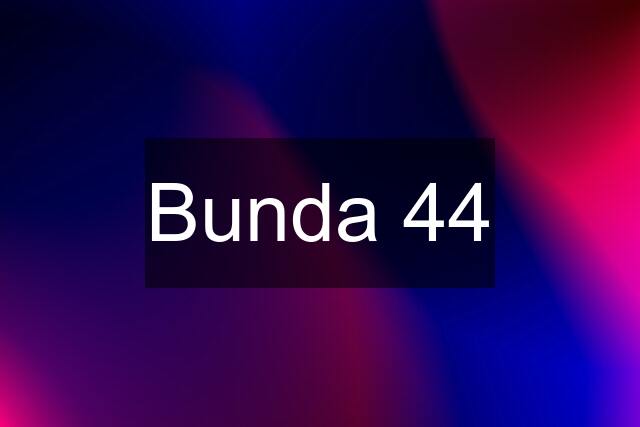 Bunda 44