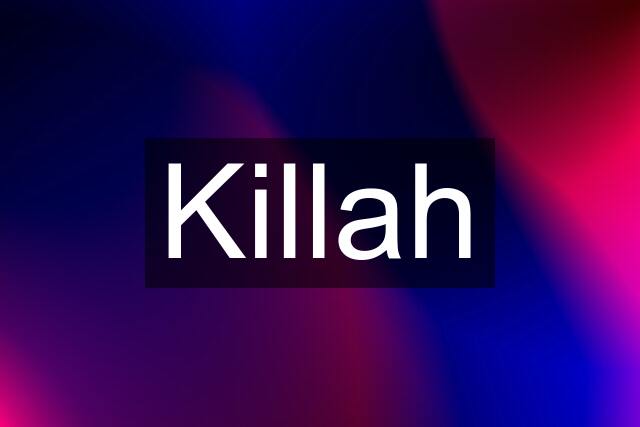 Killah