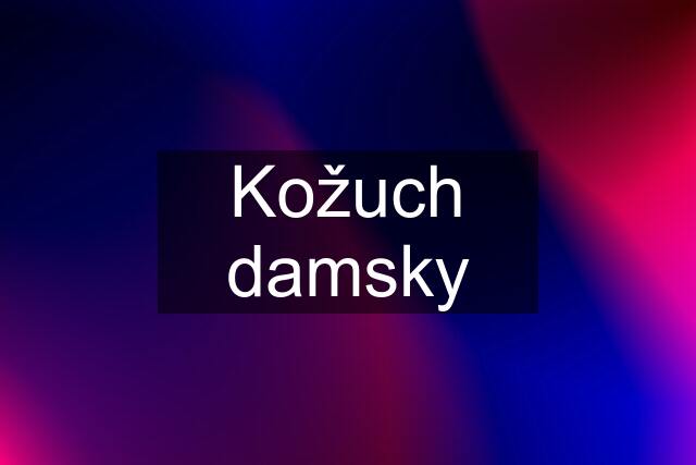 Kožuch damsky