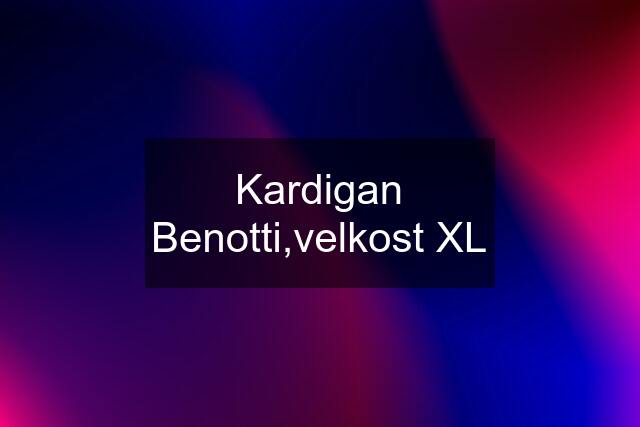 Kardigan Benotti,velkost XL