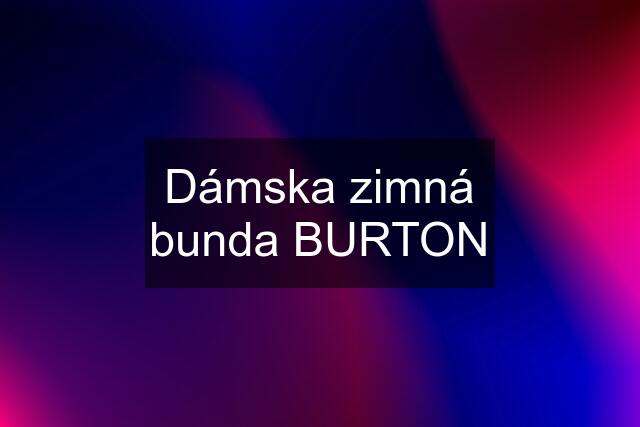 Dámska zimná bunda BURTON