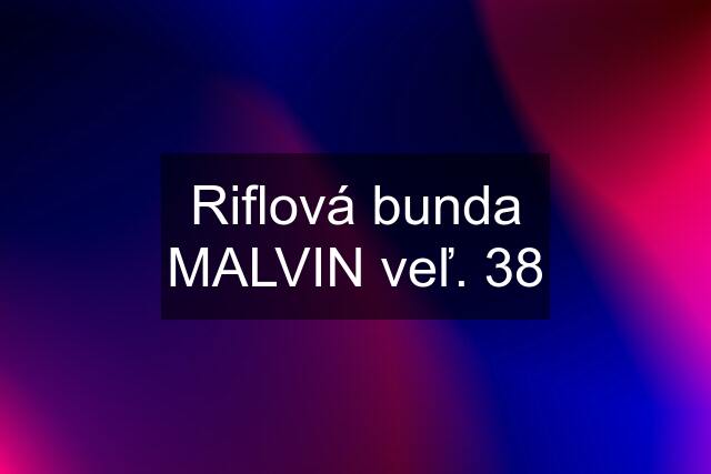 Riflová bunda MALVIN veľ. 38