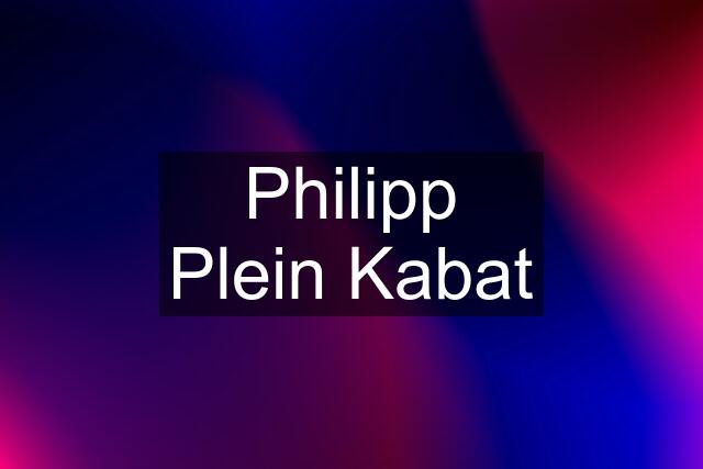 Philipp Plein Kabat