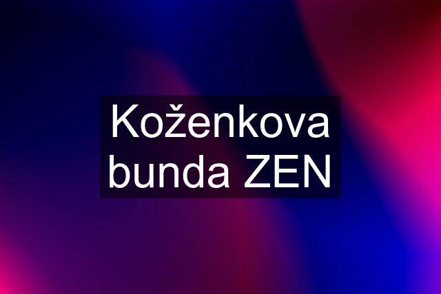 Koženkova bunda ZEN