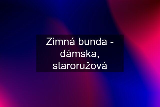 Zimná bunda - dámska, staroružová