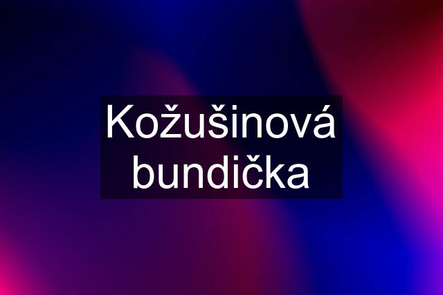 Kožušinová bundička