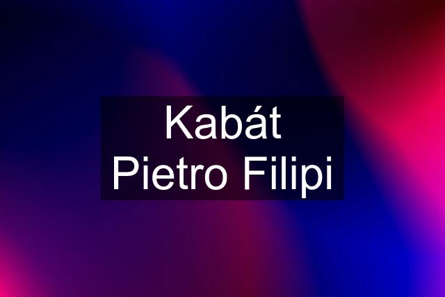 Kabát Pietro Filipi