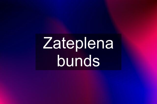 Zateplena bunds