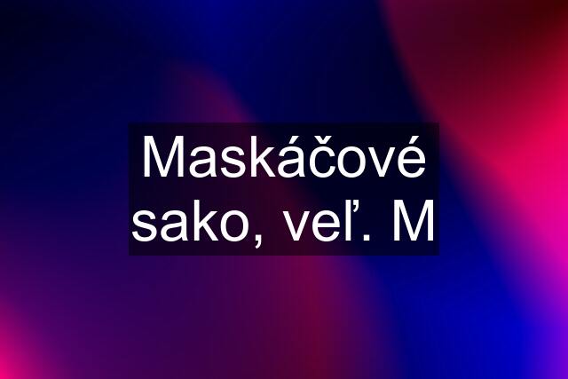 Maskáčové sako, veľ. M