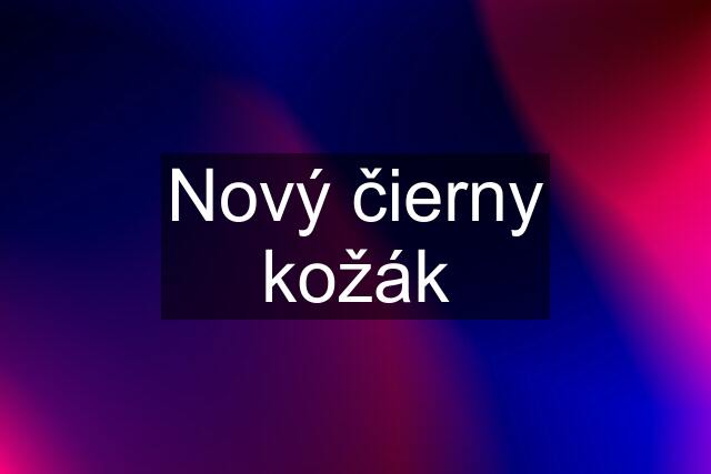 Nový čierny kožák