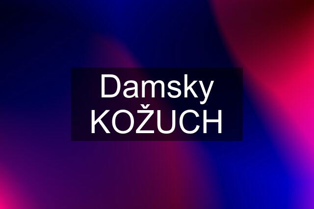 Damsky KOŽUCH