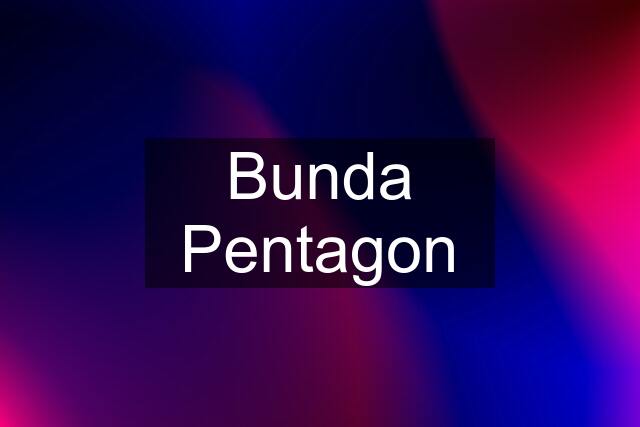 Bunda Pentagon