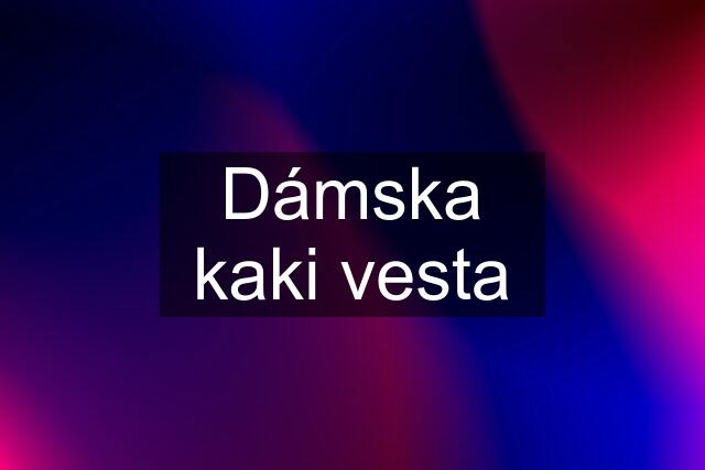 Dámska kaki vesta