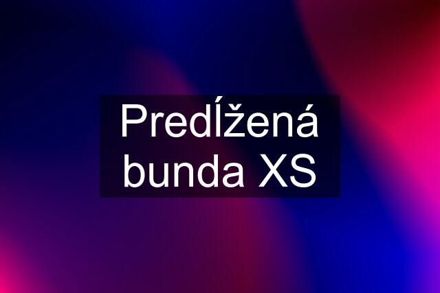 Predĺžená bunda XS