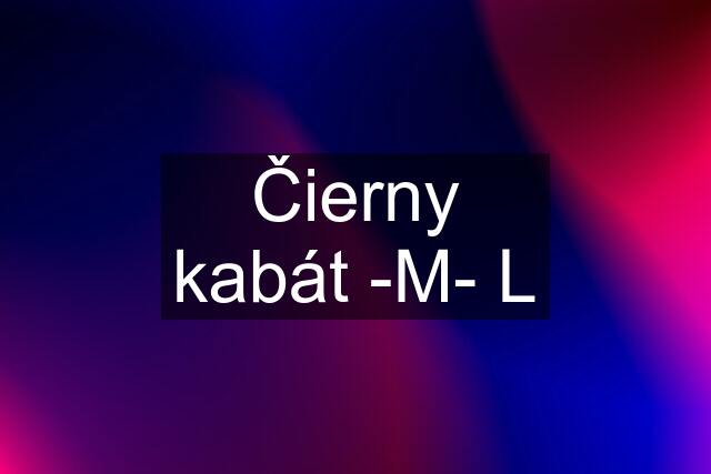 Čierny kabát -M- L