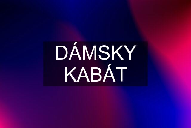 DÁMSKY KABÁT