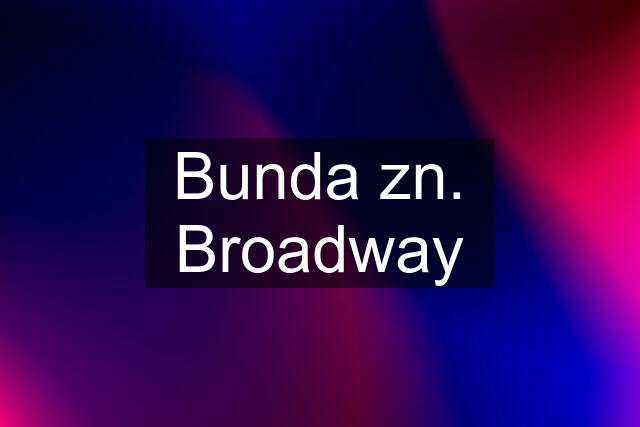 Bunda zn. Broadway